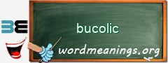 WordMeaning blackboard for bucolic